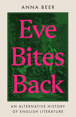 Anna Beer Eve Bites Back: An Alternative History of English Literature