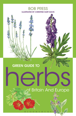 Bob Press - Green Guide to Herbs Of Britain And Europe