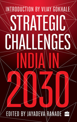 Jayadeva Ranade - Strategic Challenges: India in 2030