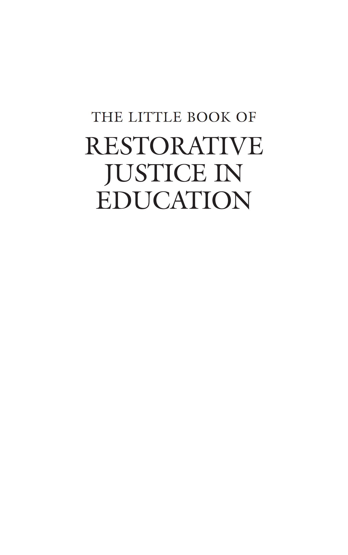 Published titles include The Little Book of Restorative Justice Revised - photo 2