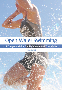 Emma Davis - Open Water Swimming: A Complete Guide for Swimmers and Triathletes