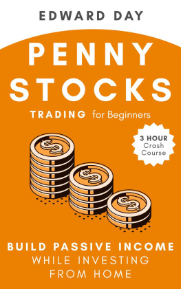 Edward Day - Penny Stocks Trading for Beginners: Build Passive Income While Investing From Home