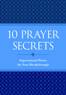 Hakeem Collins - 10 Prayer Secrets: Supernatural Power for Your Breakthrough