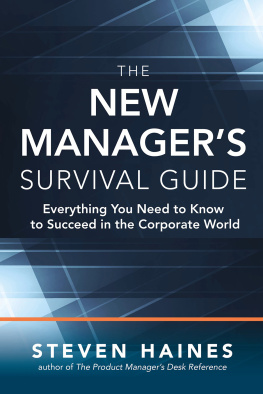 Steven Haines - The New Managers Survival Guide
