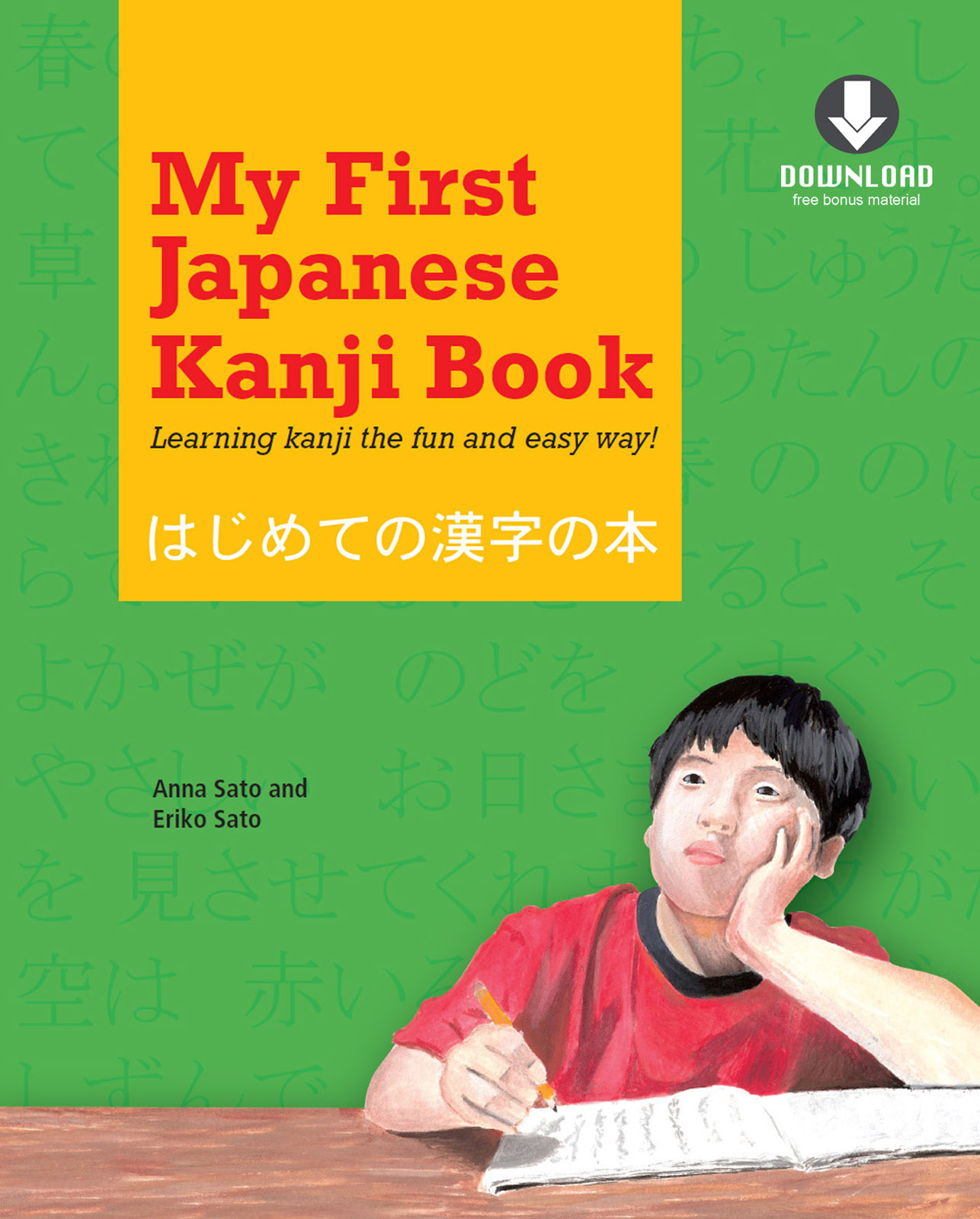 My First Japanese Kanji Book Learning kanji the fun and easy way Downloadable MP3 Audio Included - photo 2