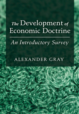 Alexander Gray The Development of Economic Doctrine: An Introductory Survey