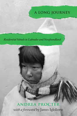 Andrea Procter - A Long Journey: Residential Schools in Labrador and Newfoundland