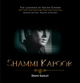 Deepa Gahlot - Shammi Kapoor: Legends of Indian Cinema