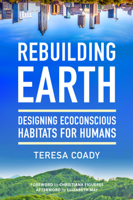 Teresa Coady - Rebuilding Earth: Designing Ecoconscious Habitats for Humans