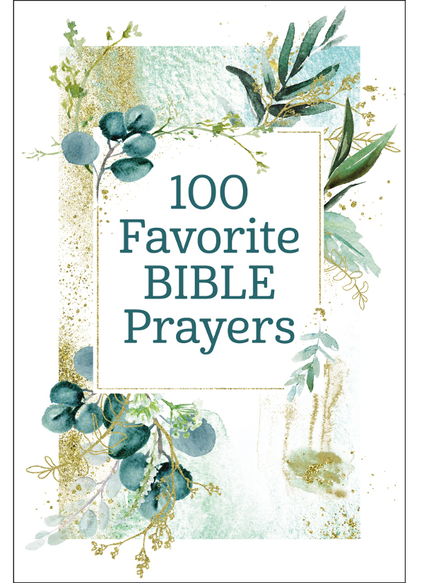 100 Favorite Bible Prayers 2020 Thomas Nelson All rights reserved No portion - photo 1