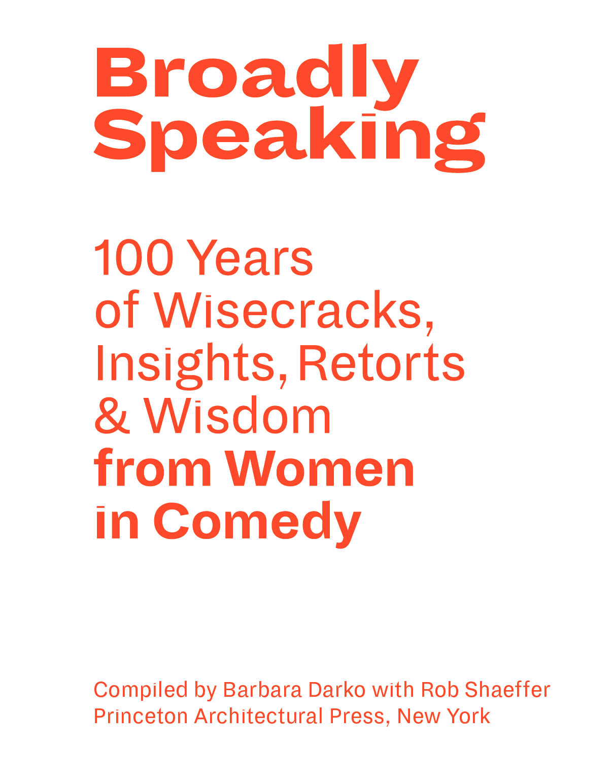 Comedy Needs Women Across time and across the globe women in comedy have put - photo 2