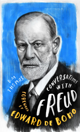 D.M. Thomas - Conversations with Freud: A Fictional Dialogue Based on Biographical Facts