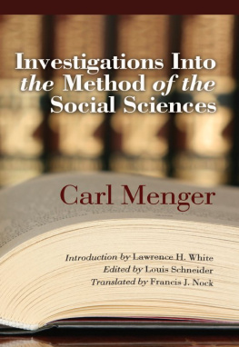 Carl Menger - Investigations into the Methods of the Social Sciences