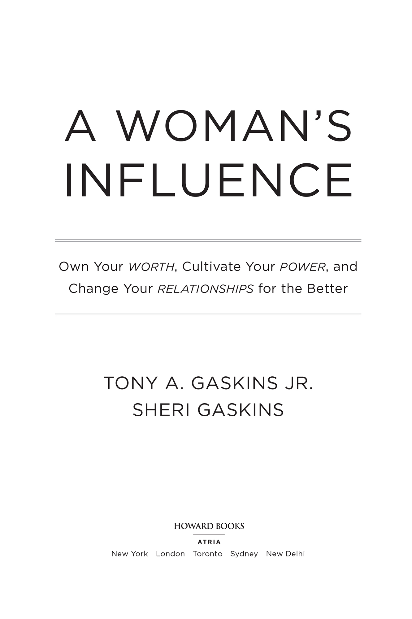 A Womans Influence Own Your Worth Cultivate Your Power and Change Your Relationships for the Better - image 2