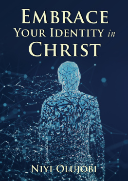 Niyi Olujobi - Embrace Your Identity in Christ