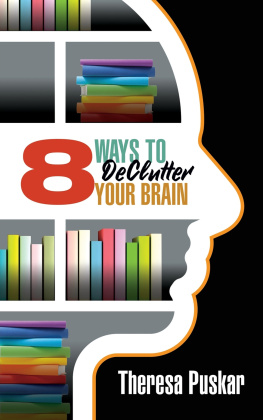 Theresa Puskar 8 Ways to Declutter Your Brain