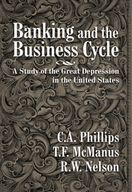 T. F. McManus - Banking and the Business Cycle: A Study of the Great Depression in the United States