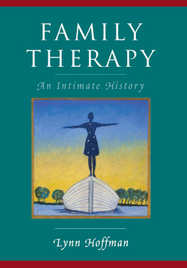 Lynn Hoffman - Family Therapy: An Intimate History