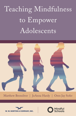 Matthew Brensilver - Teaching Mindfulness to Empower Adolescents