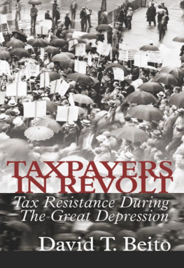 David T. Beito - Taxpayers in Revolt: Tax Resistance During the Great Depression