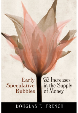 Douglas E. French - Early Speculative Bubbles & Increases in the Money Supply