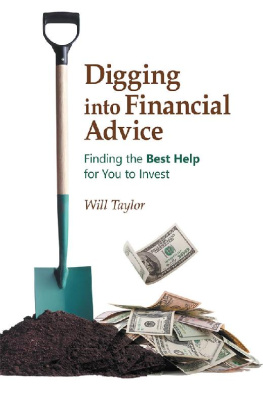 Will Taylor - Digging into Financial Advice: Finding the Best Help for You to Invest