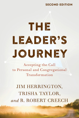 Jim Herrington - The Leaders Journey: Accepting the Call to Personal and Congregational Transformation