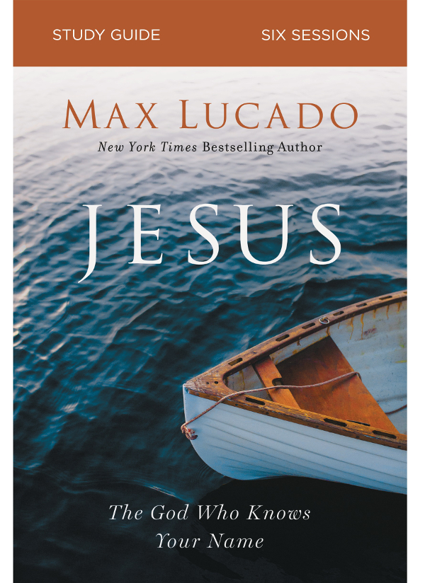 Jesus Study Guide 2019 by Max Lucado All rights reserved No portion of this - photo 1