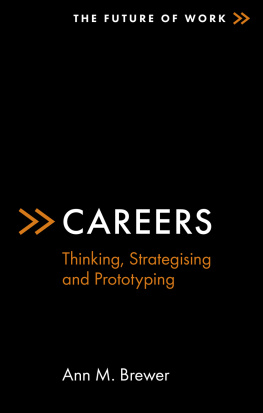 Ann M. Brewer - Careers: Thinking, Strategising and Prototyping