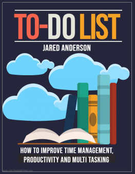 Jared Anderson - To Do List--How to Improve Time Management, Productivity, and Multi tasking