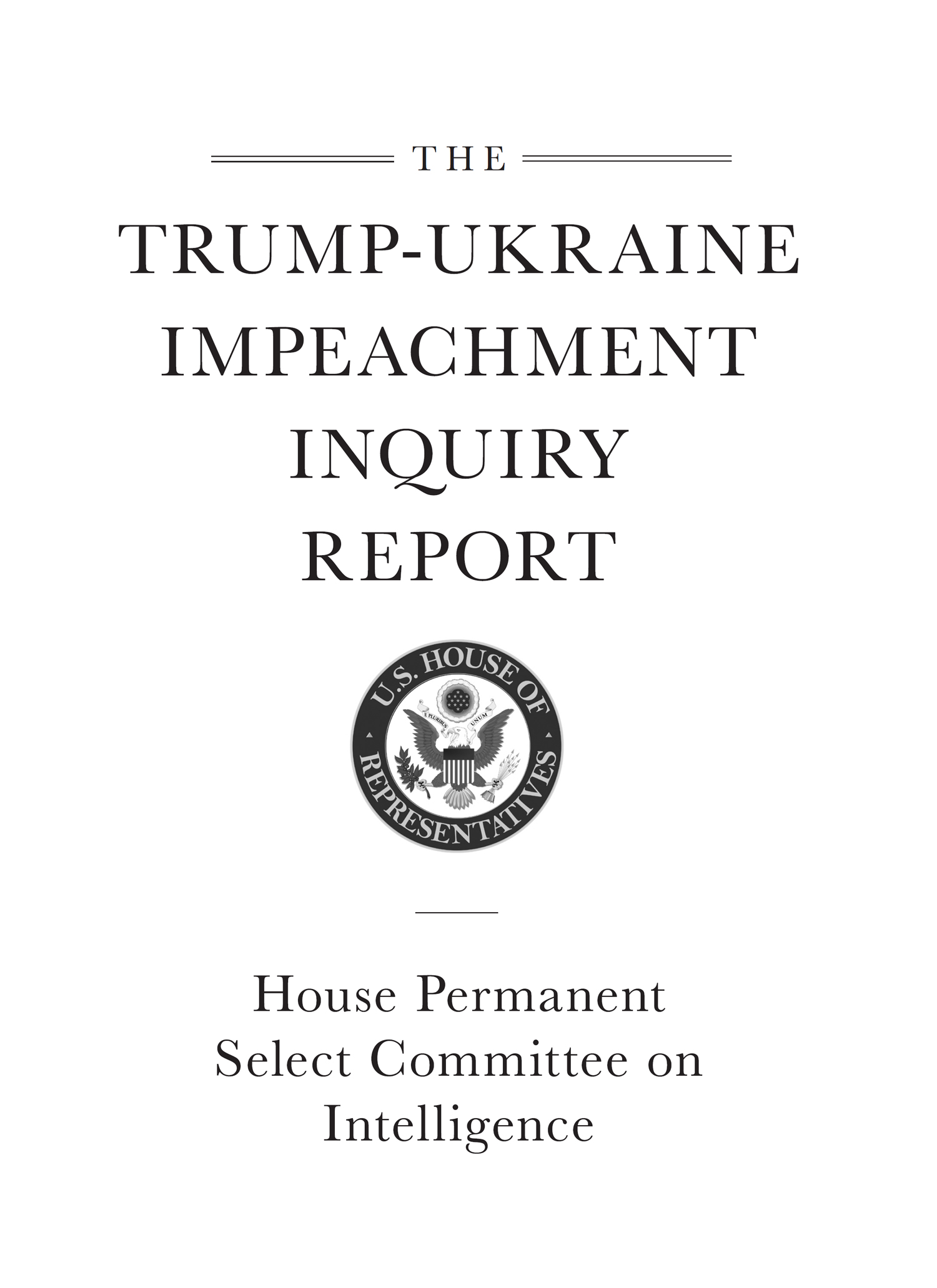 The Trump-Ukraine Impeachment Inquiry Report House Permanent Select Committee - photo 2