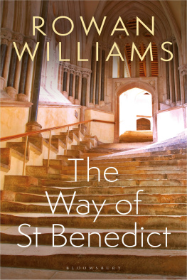Rowan Williams The Way of St Benedict