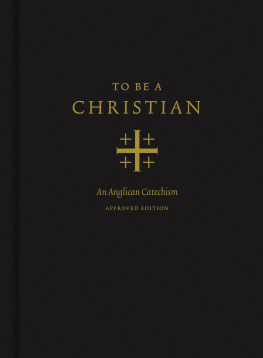 J. I. Packer To Be a Christian: An Anglican Catechism