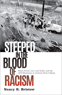 Professor Nancy K. Bristow - Steeped in the Blood of Racism: Black Power, Law and Order, and the 1970 Shootings at Jackson State College