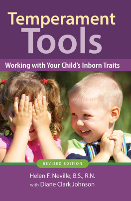 Helen F. Neville - Temperament Tools: Working with Your Childs Inborn Traits