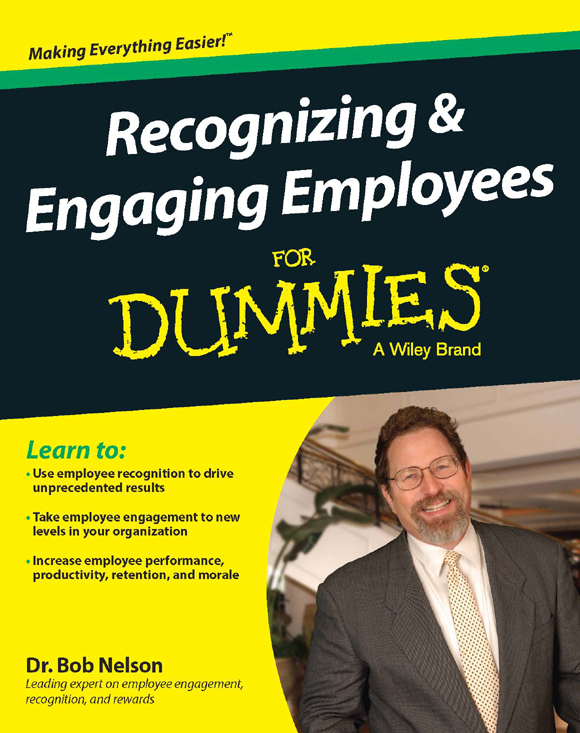 Recognizing Engaging Employees For Dummies Published by John Wiley Sons - photo 1