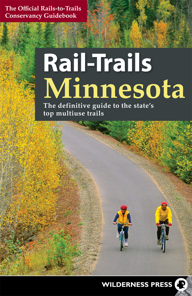 Rail-Trails Minnesota Copyright 2016 by Rails-to-Trails Conservancy Maps - photo 1