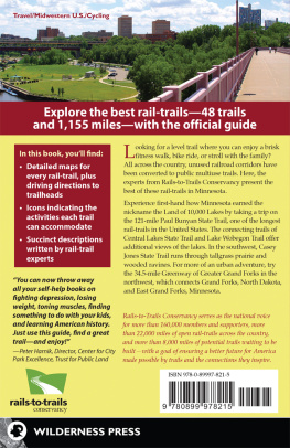 Rails-to-Trails Conservancy - Rail-Trails Minnesota: The definitive guide to the states best multiuse trails