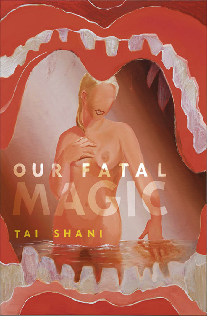 OUR FATAL MAGIC Our Fatal Magic by Tai Shani First published by Strange - photo 1