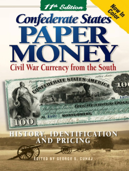 Arlie R. Slabaugh - Confederate States Paper Money: Civil War Currency from the South