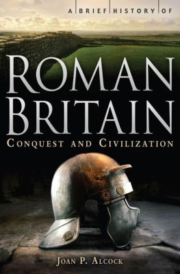 J.P. Alcock A Brief History of Roman Britain