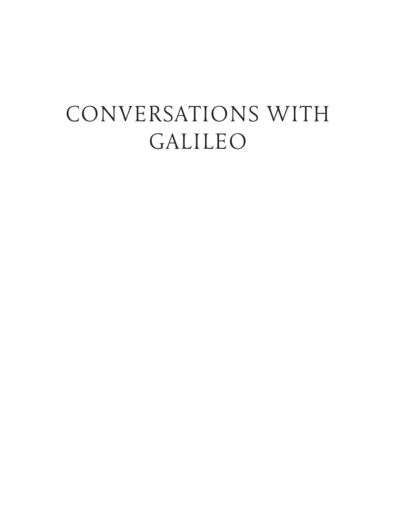 Originally published under the title Coffee with Galileo 2009 This edition - photo 2