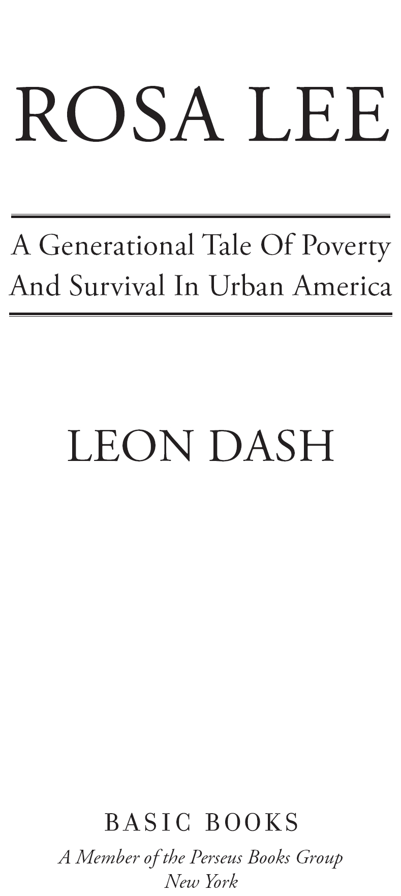 Copyright 1996 by Leon Dash Foreword to the revised edition 2015 by Leon Dash - photo 1