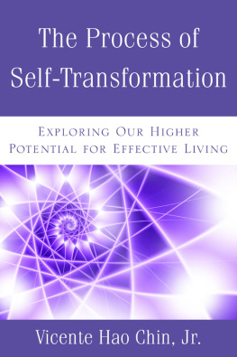 Vicente Hao Chin - The Process of Self-Transformation: A Spiritual Guide for Effective Healing