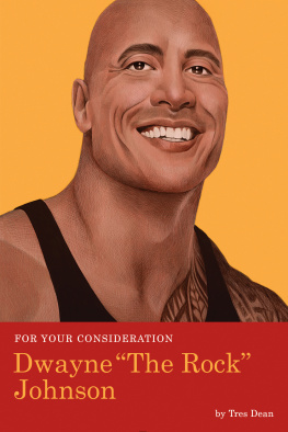 Tres Dean For Your Consideration: Dwayne The Rock Johnson