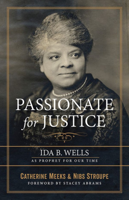 Catherine Meeks - Passionate for Justice: Ida B. Wells as Prophet for Our Time