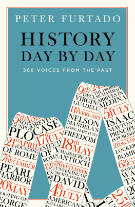 Peter Furtado - History Day by Day: 366 Voices from the Past