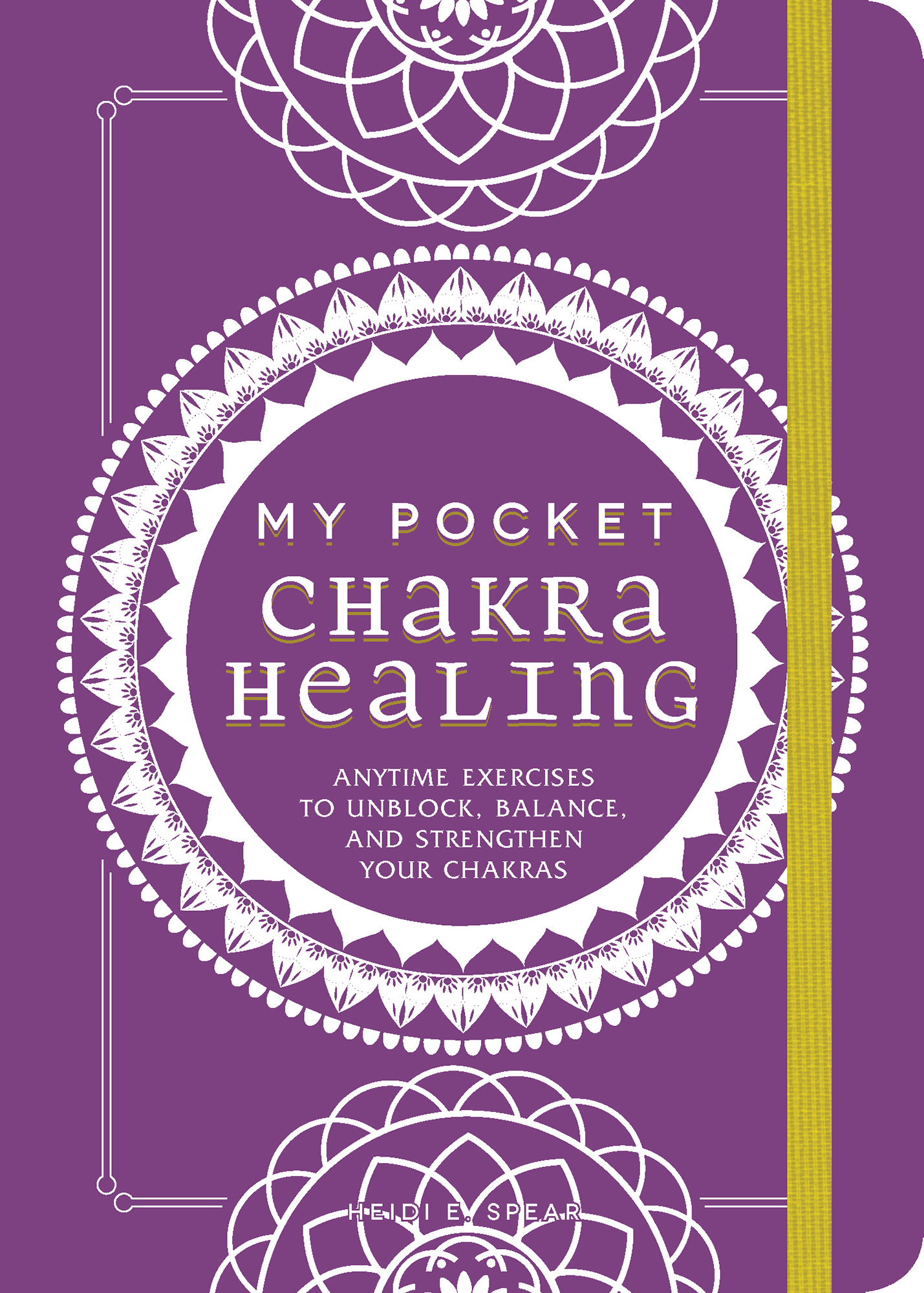 My Pocket Chakra Healing Anytime Exercises to Unblock Balance and Strengthen Your Chakras - image 1