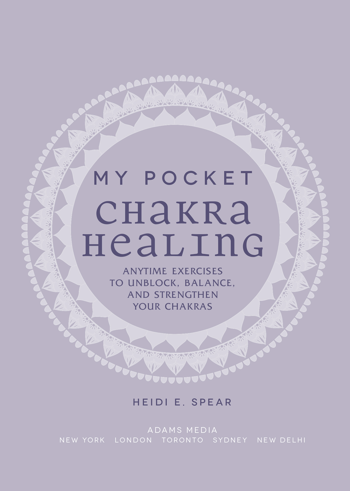 My Pocket Chakra Healing Anytime Exercises to Unblock Balance and Strengthen Your Chakras - image 2