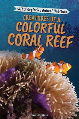 Francine Topacio - Creatures of a Colorful Coral Reef